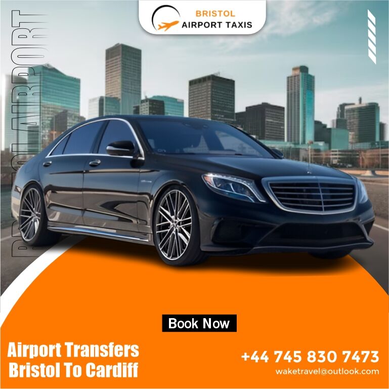 Airport Transfers Bristol to Cardiff